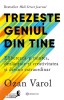 Trezeste Geniul Din Tine, Ozan Varol - Editura Bookzone