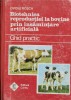 Biotehnica Reproductiei La Bovine Prin Insamantare Artificial - Ovidiu Rosca , F824, CERES