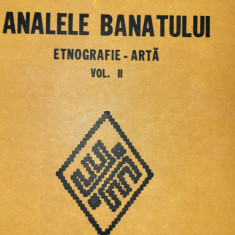 Analele Banatului - Etnografie -Arta Vol II. 1984 Timisoara (folclor, obiceiuri)