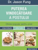 Puterea vindecătoare a postului