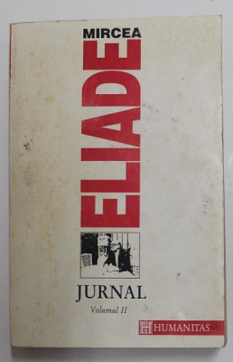 JURNAL , 1970 - 1985 , VOLUMUL II de MIRCEA ELIADE , 1993 foto