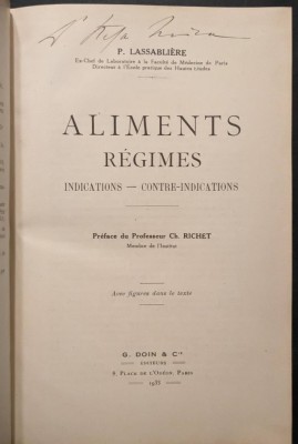 1933 ALIMENTE Vegetale Animale 696 pag DIETE REGIMURI pt Bolnavi si Sanatosi ALIMENTATIE RATII Indicatii Contra Indicatii &amp;ndash; P Lassabliere Lb. Franceza foto
