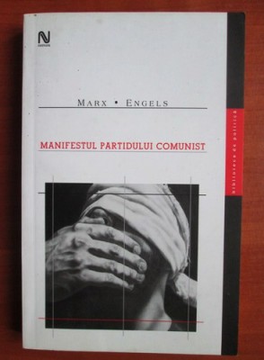 Karl Marx, Friedrich Engels - Manifestul partidului comunist (+ comentarii) 232p foto