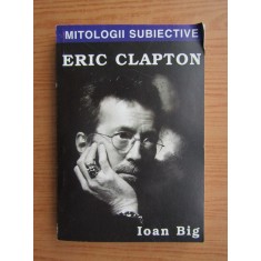 Ioan Big - Eric Clapton