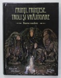 PRINTI , PRINTESE , TROLI SI VRAJITOARE , BASME SUEDEZE , ilustratii de JOHN BAUER , 2021