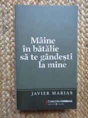 MAINE IN BATALIE SA TE GANDESTI LA MINE-JAVIER MARIAS