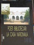 POETI BIBLIOTECARI LA CASA NATIONALA-MIHAI LUCA