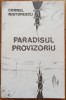 Paradisul provizoriu - Cornel Nistorescu// dedicatie Octavian Dibrov pentru Ion Caramitru