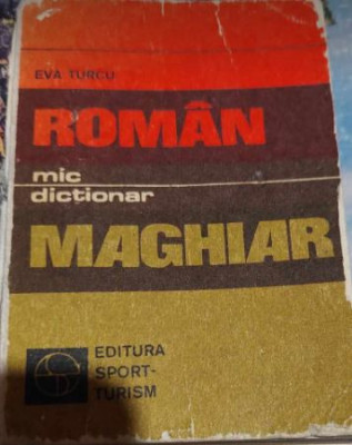 Mic dicționar ROM&amp;Acirc;N - MAGHIAR , Eva Turcu foto
