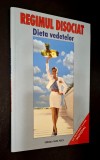 REGIMUL DISOCIAT. DIETA VEDETELOR - Anne Rice, un formidabil succes mondial, un regim de slabit, un stil de viata! Editura Alex-Alex 2001STARE FB!!!