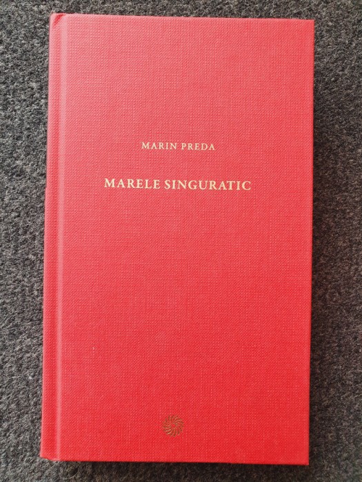 MARELE SINGURATIC - Marin Preda (Jurnalul National)