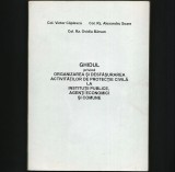 Cumpara ieftin GHIDUL PRIVIND ORGANIZAREA SI DESFASURAREA ACTIVITATILOR DE PROTECTIE CIVILA