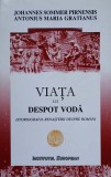 VIATA LUI DESPOT VODA-JOHANNES SOMMER PIRNENSIS, ANTONIUS MARIA GRATIANUS