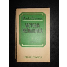 Radu Tudoran - Victoria neinaripata