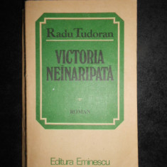 Radu Tudoran - Victoria neinaripata