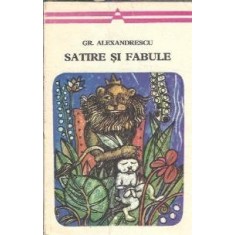 Satire si fabule - Grigore Alexandrescu