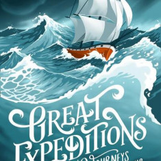 Great Expeditions - Paperback - Richard Happer, Alan Greenwood, Christopher Riches, Mark Steward - HarperCollins Publishers