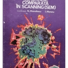 N. Manolescu - Histopatologie generala comparata in scanning (SEM) (editia 1985)