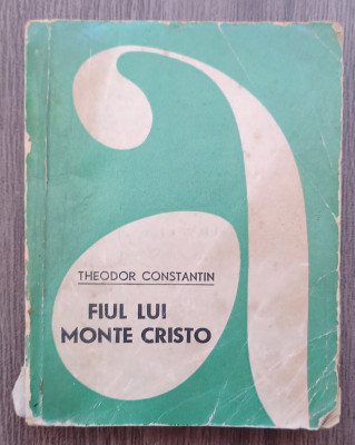 Theodor Constantin - Fiul lui Monte Cristo foto