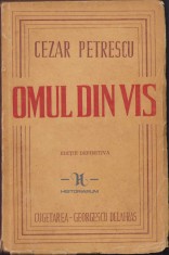 C27 Omul din vis de Cezar Petrescu, ediție definitivă, 1945
