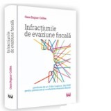 Infractiunile de evaziune fiscala. Prevazute de art. 9 din Legea nr. 241/2005 pentru prevenirea si combaterea evaziunii fiscale - Oana Laura Bugnar-Co