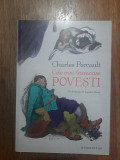 Cele mai frumoase povesti - Charles Perrault / R6P3F, Alta editura