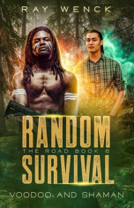 Random Survival The Road Voodoo and Shaman foto