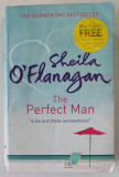 THE PERFECT MAN by SHEILA O &#039;FLANAGAN , IS HE OUT THERE SOMEWHERE ? , 2010