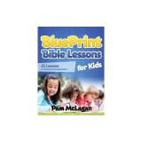 Blueprint Bible Lessons for Kids