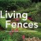 Living Fences: A Gardener&#039;s Guide to Hedges, Vines &amp; Espaliers