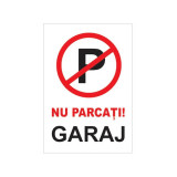 Autocolant PVC &rdquo;NU PARCATI GARAJ&rdquo; A5