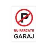 Autocolant PVC &rdquo;NU PARCATI GARAJ&rdquo; A4