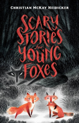 Scary Stories for Young Foxes foto