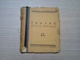 CAMIL PETRESCU - MITICA POPESCU - teatru - Caietele Cetatii Literare, 1928,113p