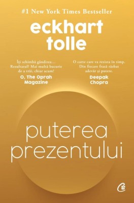 Puterea prezentului. Ediție de colecție - Eckhart Tolle foto