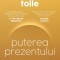Puterea prezentului. Ediție de colecție - Eckhart Tolle