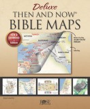 Book: Deluxe Then and Now Bible Maps 2.0: New and Expanded Edition