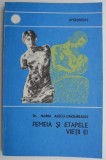 Femeia si etapele vietii ei &ndash; Maria Alecu-Ungureanu - Carte beletristica