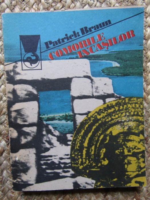 Patrick Braun - Comorile incasilor