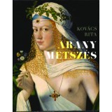 Aranymetsz&eacute;s - Kov&aacute;cs Rita