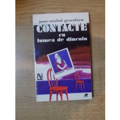 CONTACTE CU LUMEA DE DINCOLO de JEAN MICHEL GRANDSIRE