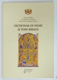 DICTIONAR DE NUME SI TEME BIBLICE de IOAN BUTA ...NICOLAE- MARCEL BUTA , 2023