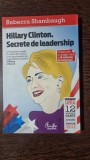 HILLARY CLINTON, SECRETE DE LEADERSHIP - REBECCA SHAMBAUGH