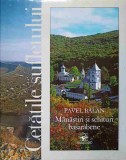 CETATILE SUFLETULUI. MANASTIRI SI SCHITURI BASARABENE - PAVEL BALAN - ARC 2002 - Carte Crestinism, Religioasa - Coperta Cartonata