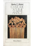 Horia C. Matei - O istorie a lumii antice (editia 1984)