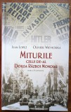 Miturile celui de-al Doilea Razboi Mondial - ed II, Jean Lopez si Olivier Wieviorka