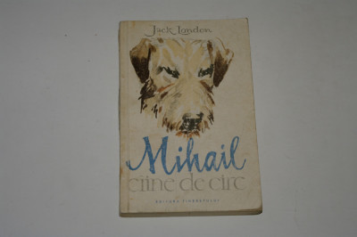 Mihail caine de circ - Jack London foto