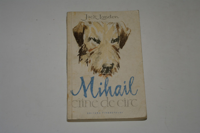 Mihail caine de circ - Jack London