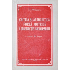 CRITICA SI AUTOCRITICA FORTA MOTRICE A CONSTRUCTIEI SOCIALISMULUI