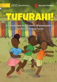 Let&#039;s Get Happy! - Tufurahi!